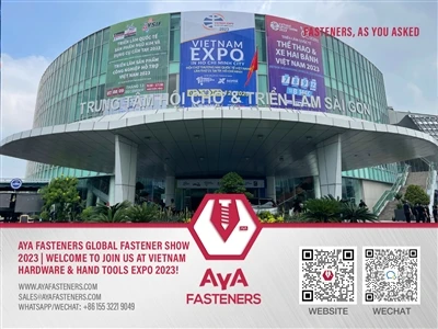 Aya Fasteners Global Fastener Show 2023|Tikugashirei kujoina isu kuVietnam Ha...